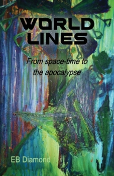 Paperback World Lines: From space-time to apocalypse [Large Print] Book