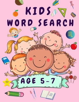 Kids Word Search Ages 5-7: Word Search Book for Children - Books for Kids - Word Find Book for Toddlers - Improve Vocabulary - Word Search Puzzle Books for Kids
