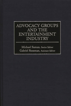 Hardcover Advocacy Groups and the Entertainment Industry Book