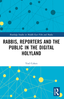 Paperback Rabbis, Reporters and the Public in the Digital Holyland Book