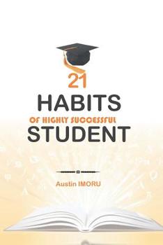 Paperback 21 Habits of Highly Successful Student Book