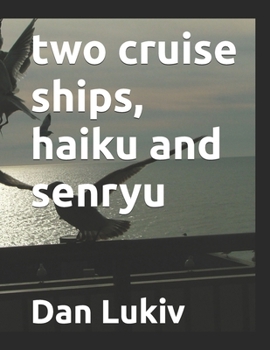 Paperback two cruise ships, haiku and senryu Book