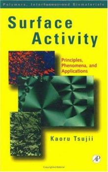 Hardcover Surface Activity: Principles, Phenomena and Applications (Polymers, Interfaces and Biomaterials) Book