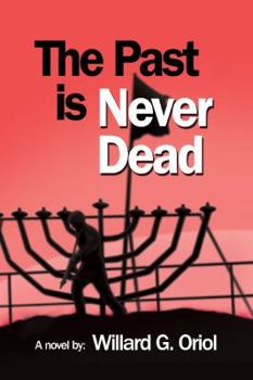 Paperback The Past Is Never Dead Book