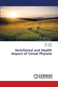 Paperback Nutritional and Health Impact of Cereal Phytate Book