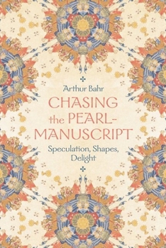 Hardcover Chasing the Pearl-Manuscript: Speculation, Shapes, Delight Book