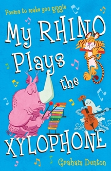 Paperback My Rhino Plays the Xylophone Book