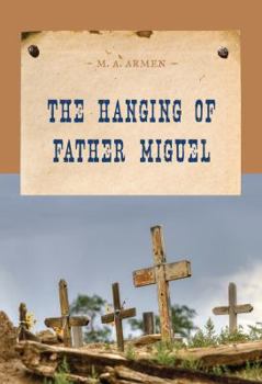 Paperback The Hanging of Father Miguel Book