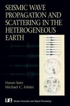 Paperback Seismic Wave Propagation and Scattering in the Heterogeneous Earth Book