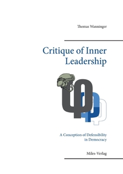 Paperback Critique of Inner Leadership: A Conception of Defensibility in Democracy Book
