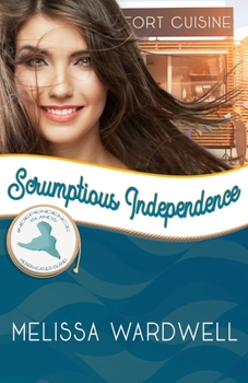 Scrumptious Independence: Merriweather Island - Book #2 of the Merriweather Island