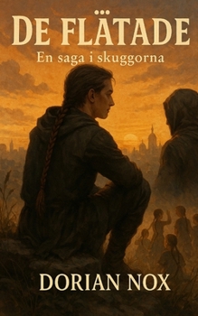 Paperback De Flätade: En saga i skuggorna [Swedish] Book