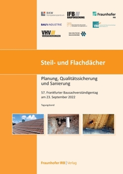 Paperback Steil- und Flachdächer.: 57. Frankfurter Bausachverständigentag am 23. September 2022. [German] Book