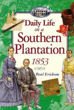 Hardcover Daily Life on a Southern Plantation 1853 Book