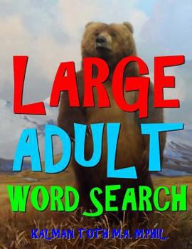 Paperback Large Adult Word Search: 111 Extra Large Print Entertaining Themed Puzzles Book