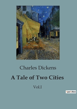 Paperback A Tale of Two Cities: Vol.I Book