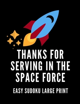 Paperback Thanks For Serving In The Space Force: 100 Easy Puzzles In Large Print Veterans Day [Large Print] Book