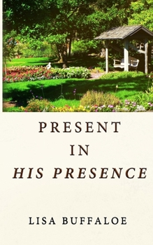 Paperback Present in His Presence Book