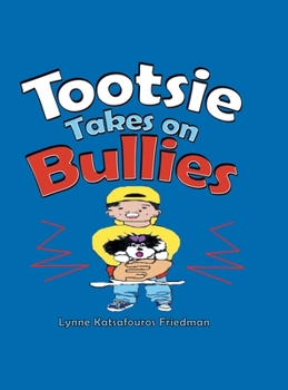 Hardcover Tootsie Takes on Bullies Book