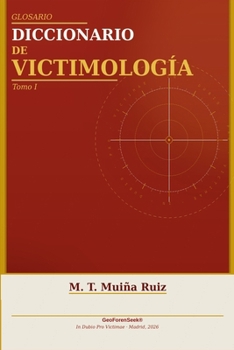Paperback Glosario Diccionario de Victimología: Tomo 1 (Spanish Edition) [Spanish] Book