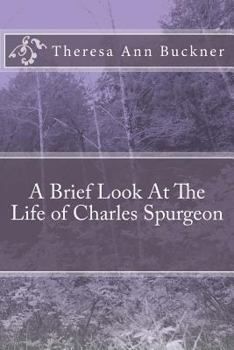 Paperback A Brief Look At the Life of Charles Spurgeon Book