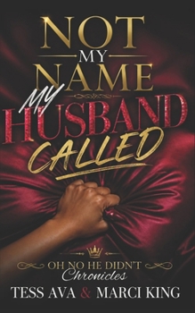 Not My Name My Husband Called: A Suspenseful Domestic Drama of Marriage, Lies, and Betrayal