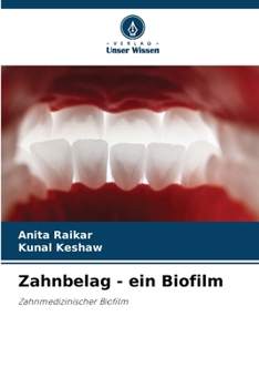 Zahnbelag - ein Biofilm (German Edition)