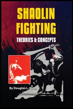 Paperback Shaolin Fighting Theories & Concepts Book