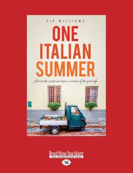 Paperback One Italian Summer: Across the World and Back in Search of the Good Life (Large Print 16pt) [Large Print] Book