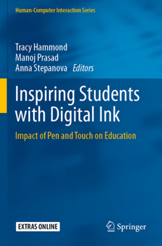 Paperback Inspiring Students with Digital Ink: Impact of Pen and Touch on Education Book