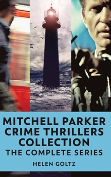 Hardcover Mitchell Parker Crime Thrillers Collection: The Complete Series Book