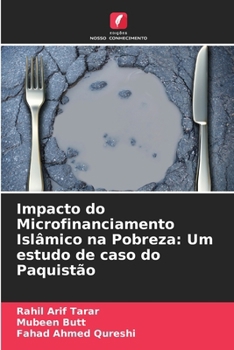 Paperback Impacto do Microfinanciamento Islâmico na Pobreza: Um estudo de caso do Paquistão [Portuguese] Book
