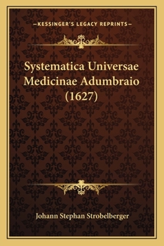 Paperback Systematica Universae Medicinae Adumbraio (1627) [Latin] Book