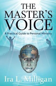 Paperback The Master's Voice: A Practical Guide to Personal Ministry Book