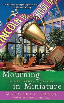 Mass Market Paperback Mourning in Miniature (A Miniature Mystery) Book