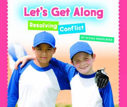 Library Binding Let's Get Along: Resolving Conflict Book