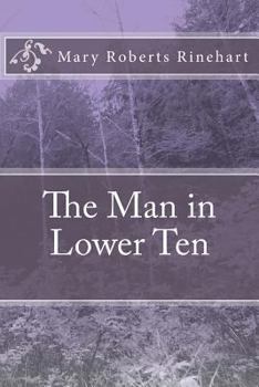 The Man in Lower Ten - Book  of the Miss Cornelia Van Gorder