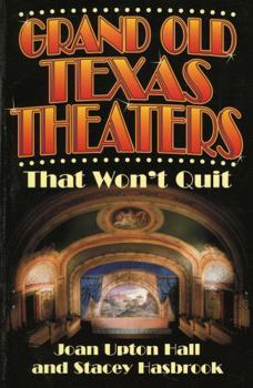 Paperback Grand Old Texas Theaters That Won't Quit Book