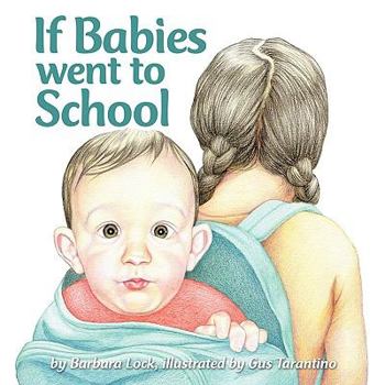 Paperback If Babies Went to School Book