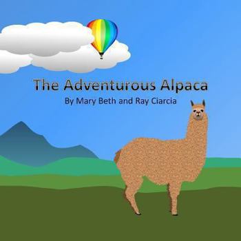 Paperback The Adventurous Alpaca Book