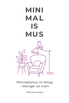 Paperback Minimalismus im Alltag - Weniger ist mehr [German] Book