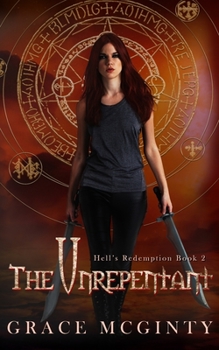 The Unrepentant: The Complete Novel - Book  of the Redeemable 