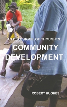 Paperback The Little Book of Thoughts: Community Development Book