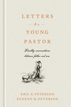 Hardcover Letters to a Young Pastor: Timothy Conversations Between Father and Son Book