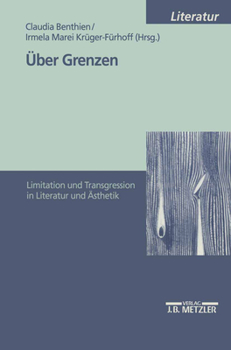 Paperback Über Grenzen: Limitation Und Transgression in Literatur Und Ästhetik [German] Book