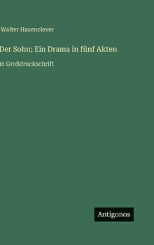 Hardcover Der Sohn; Ein Drama in fünf Akten: in Großdruckschrift [German] Book