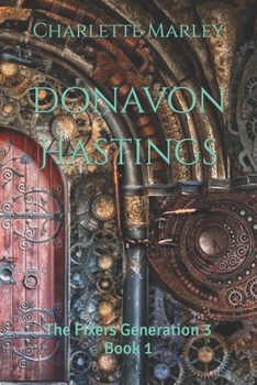 Paperback Donavon Hastings: The Fixers Generation 3 Book 1 Book