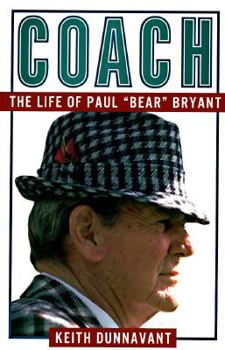 Hardcover Coach: The Life of Paul "Bear" Bryant Book