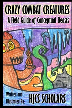 Paperback Crazy Combat Creatures: A Field Guide of Conceptual Beasts Book