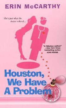 Houston, We Have A Problem - Book #2 of the Florida Doctors
